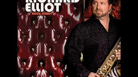 Richard Elliot - Rock Steady