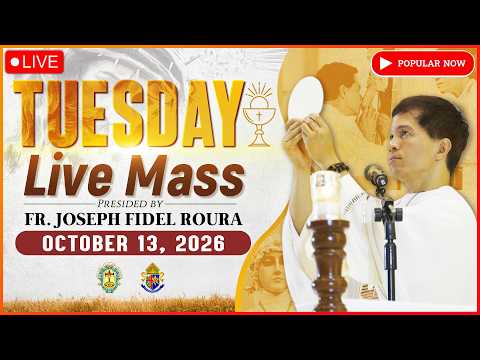 TUESDAY FILIPINO LIVE MASS TODAY ONLINE II OCTOBER 13, 2026 II FR. FIDEL ROURA