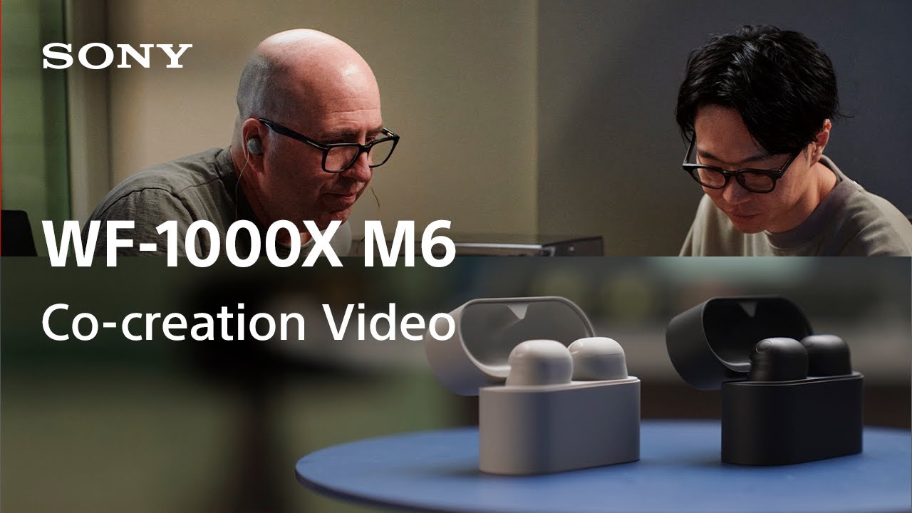 video Sony WF-1000XM6