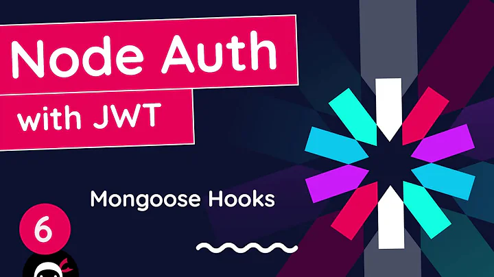 Node Auth Tutorial (JWT) #6 - Mongoose Hooks