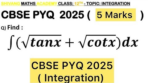 Q) Find : Integration∫ (√tan𝑥+√cot𝑥)d𝑥  #class12 #cbse #maths  ##maths #integration #smartcl