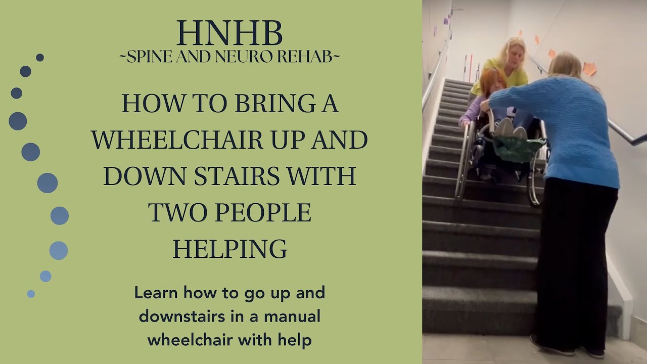 How to bring a wheelchair up and down stairs with two people helping ...