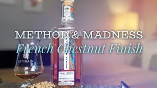 Method & Madness - Chestnut Cask Finish
