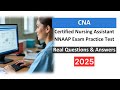 CNA Practice Test 2025 – Certified Nursing Assistant NNAAP Exam Questions &amp; Answers [Updated]