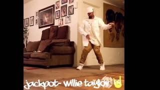 Famous Willie Taylor- Jackpot Profile