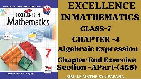 Excellence Math |Class-7| Prachi|Chapter-4|Algebraic Expression|Chapter End Exercise|sec-Apart-(4&5)
