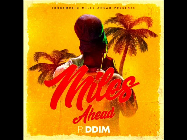 Miles Ahead Riddim Mix (Full) Alpha Rowen, Inezi, Singer Jah, Nazarin Diallo (September 2020)