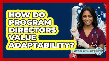How Do Program Directors Value Adaptability?