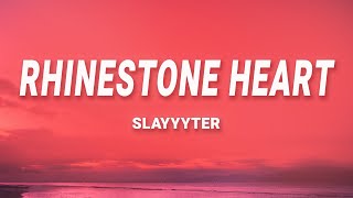 Slayyyter - Rhinestone Heart (Lyrics)