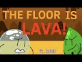 The Floor is Lava meme// bfb!// FlipaClip