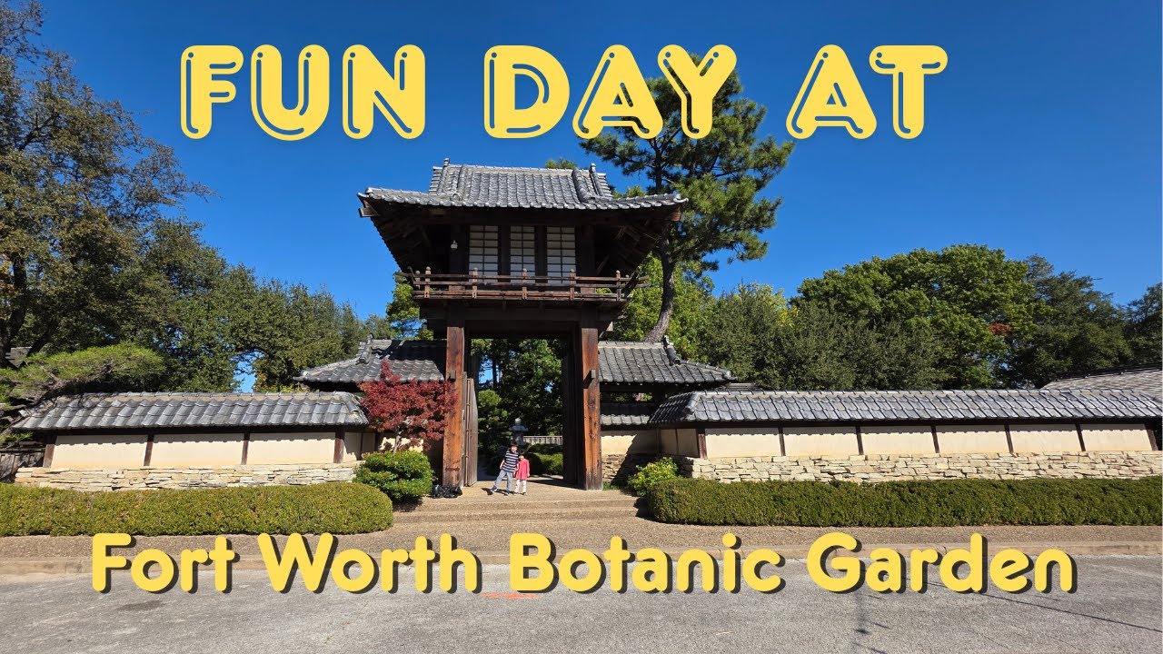 Fort Worth Botanic Garden - Walkthrough