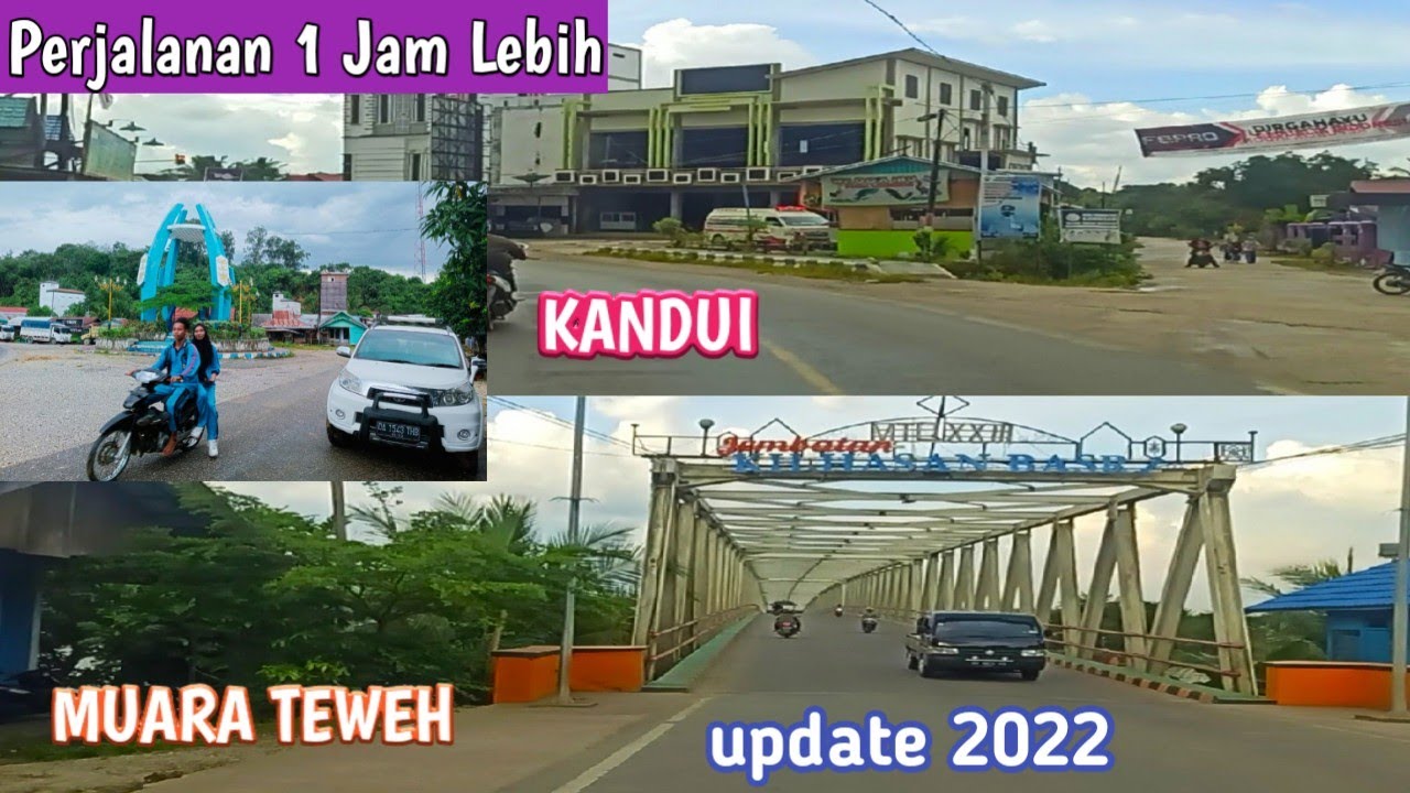 Jalur Full 1Jam Lebih Tanpa Jeda Dari Simpang KANDUI Sampai Kota MUARA TEWEH Barito Utara Update