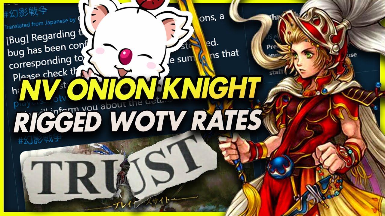 NV Onion Knight! WOTV RIGGED RATES?! DRAMA! [FFBE] Final Fantasy