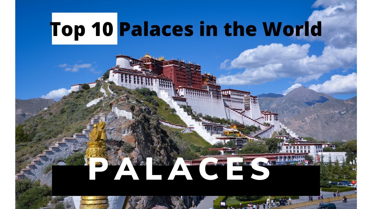Top 10 Palaces in the World