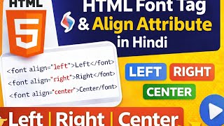 Font Tag in HTML with Align Attribute | HTML Hindi Practical #computereducation #htmlinhindi #html