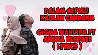Dalam Sepiku Kaulah Candaku  Andra Respati Ft Gisma Wandira  S musikzone