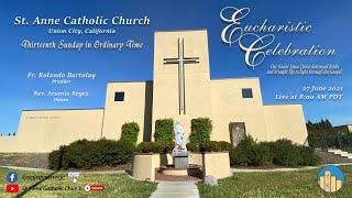 Thirteenth Sunday in Ordinary Time June 27 2021 8 00 AM PDT