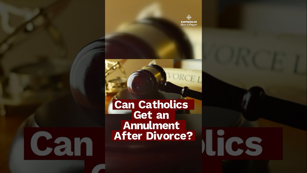 Can Catholics Get an Annulment After Divorce