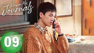 【Reopen My Journals】EP09——Starring: #LiYunrui #HuangyangTiantian | ENG SUB