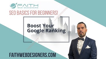 Boost Your Google Ranking: SEO Basics for Beginners!