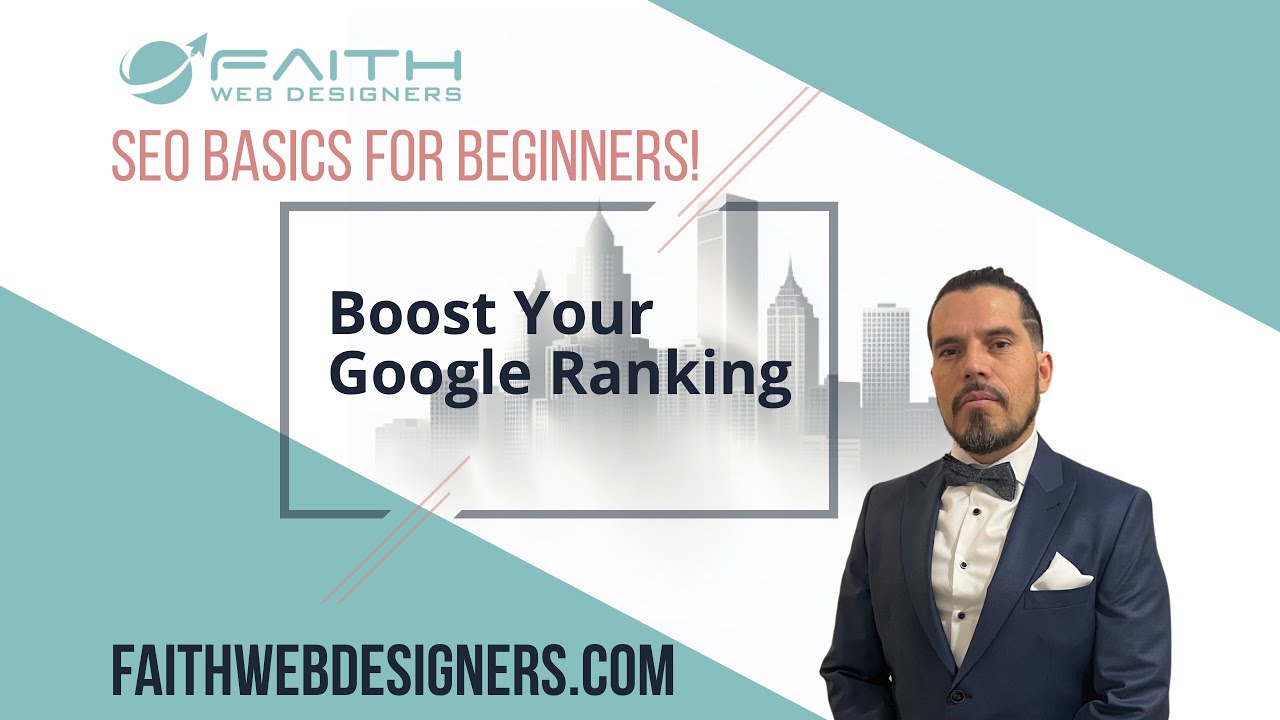 Boost Your Google Ranking: SEO Basics for Beginners!