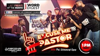 EXCUSE ME PASTOR (An Online Q &amp; A session) with Pst. Ucheawaji Egop - Friday 24th April, 2026
