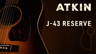 Atkin J-43 Reserve | The Music Emporium