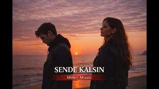 Sende Kalsın Milen Ft. Aleksandra Official Audio
