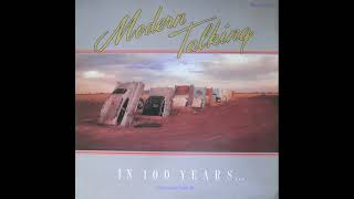 Modern Talking - In 100 Years ... (Long Version - Future Mix)