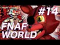 #14 - FNAF WORLD 難易度：HARD [日本語翻訳実況プレイ]