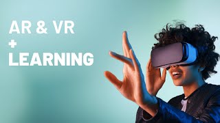 How VR & AR Will Transform E-Learning