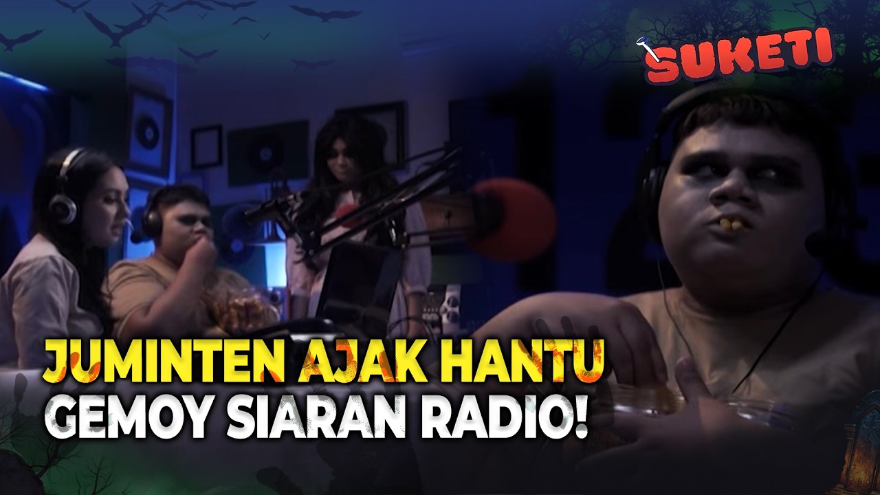 Hantu Gemoy Ceritakan Kisah Tragisnya di Radio Juminten! | Suketi Eps 9 (FULL)