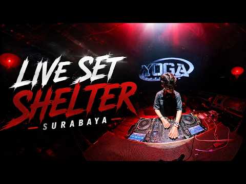 🔴 YOGA BEATMAP DJ LIVE SET At SHELTER SURABAYA‼️