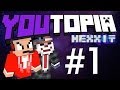 【YouTopia】Hexxit #1 危機四伏