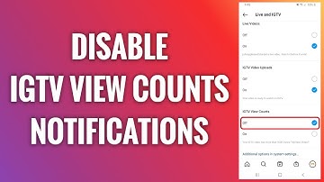 How To Disable Instagram IGTV View Counts Notifications