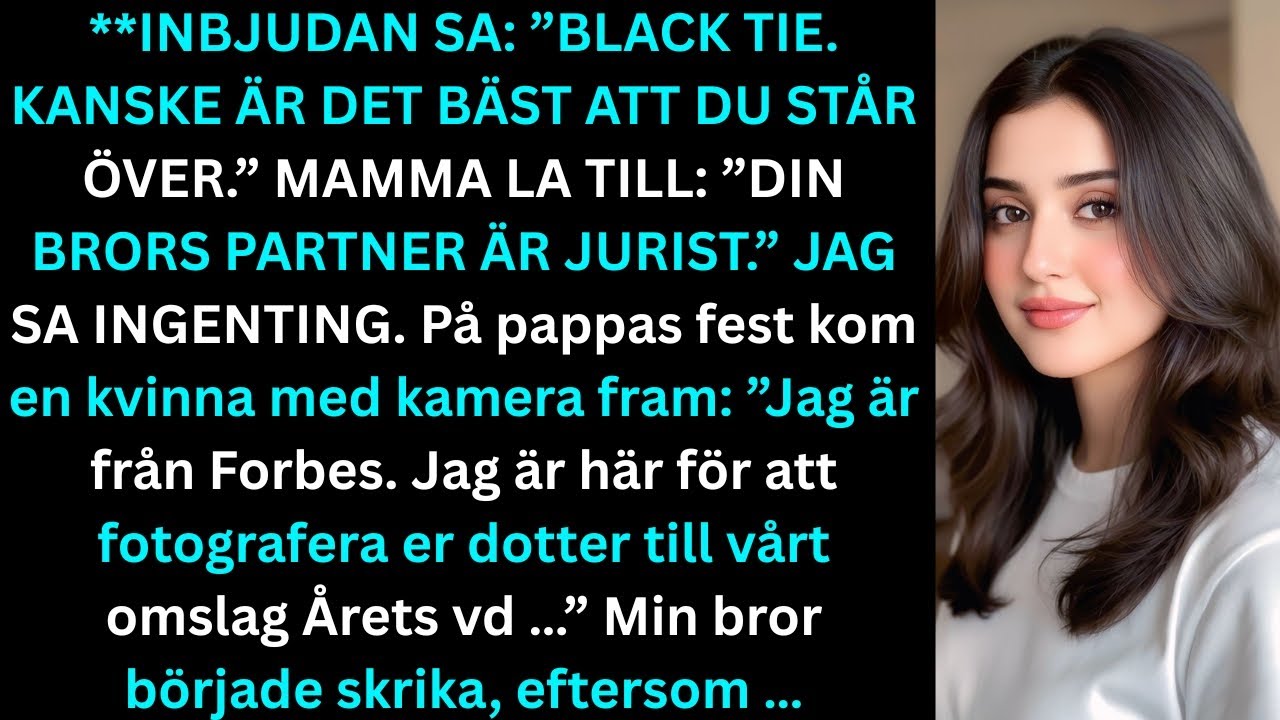 “På min pappas 60-årsdag stod det: ‘Snälla, kom inte’ — sedan dök Forbes upp.”