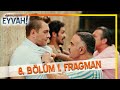 Gençliğim Eyvah 8. Bölüm Fragmanı