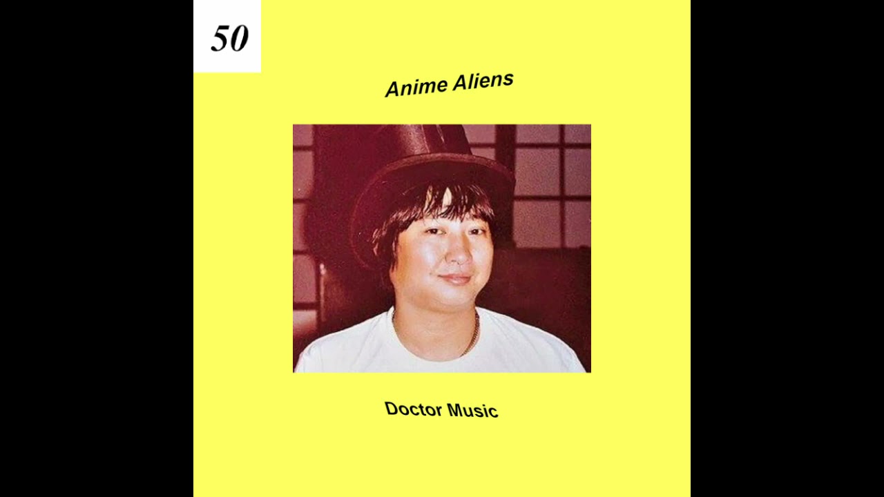 Anime Aliens - Doctor Music (Full Album)