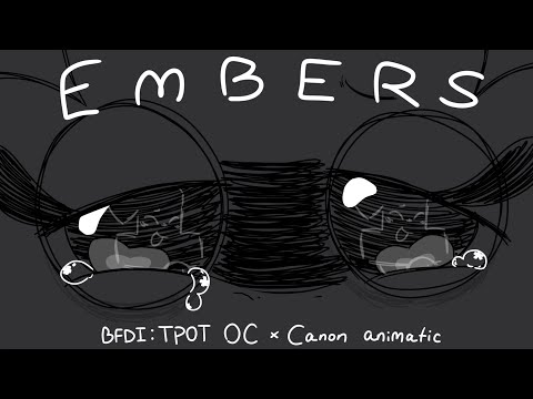 embers // TPOT animatic // oc x canon