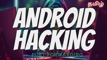 Android Hacking in Tamil | Metasploit | Port Forwarding | Ethical Hacking | ShaZ University