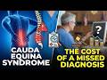 Cauda Equina Syndrome: The Cost of a Missed Diagnosis &amp; The "Golden Window"