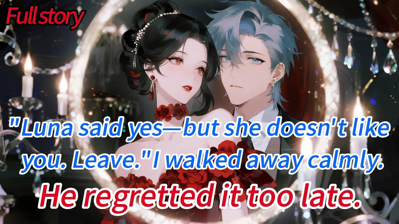 “Luna said yes—but she doesn’t like you. Leave.”I walked away calmly.He regretted it too late.
