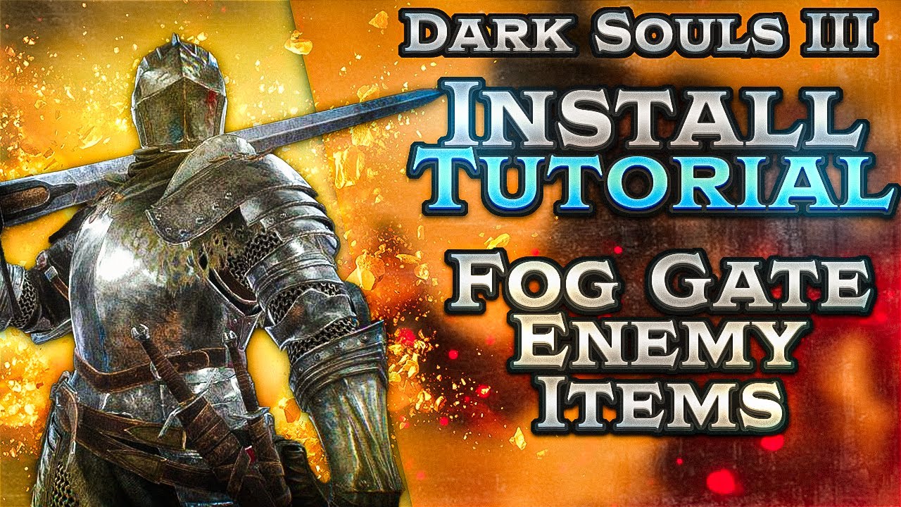 HOW TO INSTALL : Fog Gate & Enemy/Item Randomizer Dark Souls 3 | 