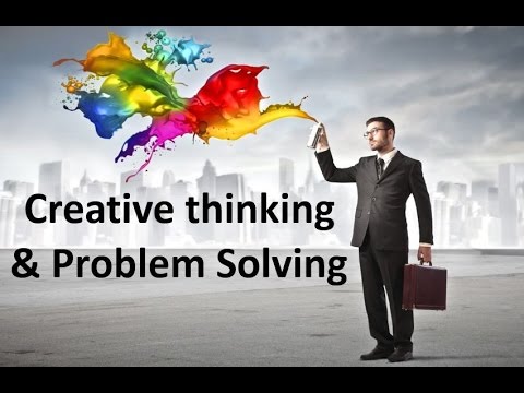Creative thinking and problem solving - YouTube