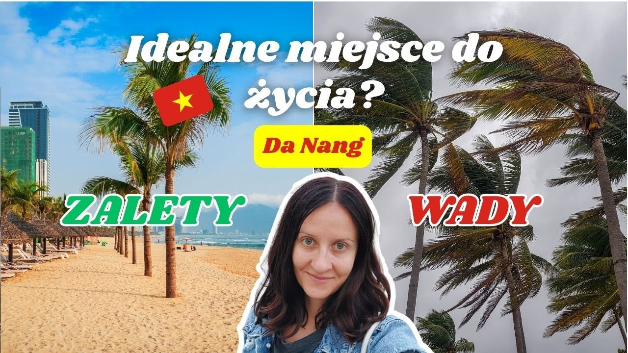 Życie w Da Nang 🇻🇳: Od raju na ziemi do latających karaluchów. Moje wrażenia z Wietnamu🌴💻.