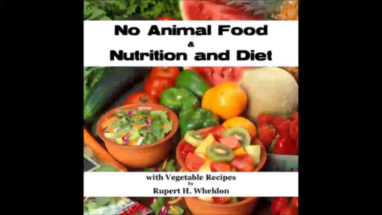 No Animal Food and Nutrition and Diet with Vegetable Recipes