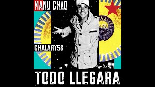 Manu Chao & Chalart58: “TODO LLEGARÁ” chords