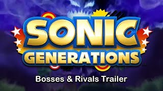 Sonic Generations (Bosses & Rivals Trailer)
