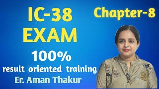 IC-38 | Chapter-8 | Life Insurance Products- 1 | Er. Aman Thakur.