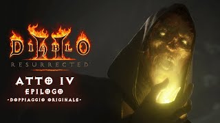 Diablo® II: Resurrected™ - Filmato Epilogo Atto IV (Doppiaggio Originale)